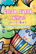 Color, Savor, Repeat! af Astrid Tate