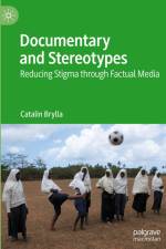 Documentary and Stereotypes af Catalin Brylla