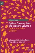 Optimal Currency Areas and the Euro, Volume II af Peter Alfons Schmid