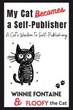 My Cat Becomes a Self-Publisher af Winnie Fontaine