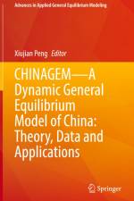 CHINAGEM¿A Dynamic General Equilibrium Model of China: Theory, Data and Applications af Xiujian Peng
