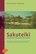 Sakuteiki oder die Kunst des japanischen Gartens af Jiro Takei