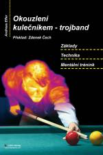 Okouzlení kule¿níkem - trojband af Andreas Efler
