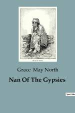 Nan Of The Gypsies af Grace May North