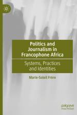 Politics and Journalism in Francophone Africa af Marie-Soleil Frere