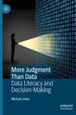 More Judgment Than Data af Michael Jones