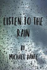 Listen to the Rain af Michael Dante