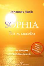 Sophia - Zeit zu erwachen af Johannes Slacik