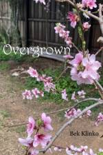 Overgrown af Rebekah Klinko