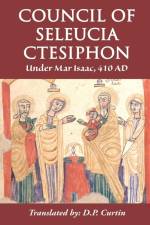 Council of Seleucia-Ctesiphon af Mar Isaac of Seleucia