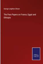 The Para Papers on France, Egypt and Ethiopia