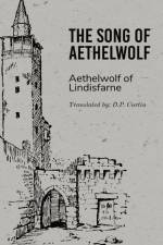 The Song of Aethelwolf af Aethelwolf of Lindisfarne