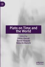 Plato on Time and the World af Viktor Ilievski