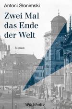 Zwei Mal das Ende der Welt af Antoni Slonimski