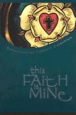This Faith is Mine af R Z Meyer