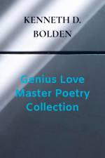 Genius Love Master Poetry Collection af Kenneth D. Bolden