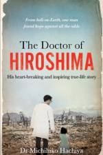 The Doctor of Hiroshima af Dr. Michihiko Hachiya