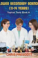 Lower Secondary Science af Chris Prescott