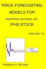Price-Forecasting Models for Innophos Holdings, Inc. IPHS Stock af Ton Viet Ta