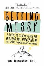 Getting Messy af Kim Hermanson Ph. D.