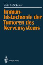 Immunhistochemie der Tumoren des Nervensystems af Guido Reifenberger