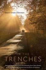 In The Trenches af Sherri Green Ellerman