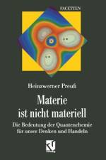 Materie ist nicht materiell af Heinzwerner Preuß