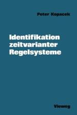 Identifikation zeitvarianter Regelsysteme af Peter Kopacek