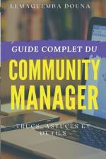 Guide Complet Du Community Manager af Lemaguemba Douna