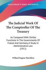 The Judicial Work Of The Comptroller Of The Treasury af Willard Eugene Hotchkiss