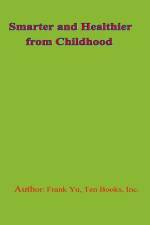Smarter and Healthier from Childhood af Frank Chi-Liang Yu