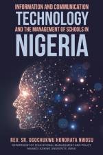 Information and Communication Technology and the Management of Schools in Nigeria af REV Ogochukwu