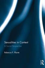 Sexualities in Context af Rebecca F Plante