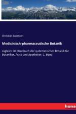 Medicinisch-pharmaceutische Botanik af Christian Luerssen