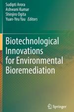 Biotechnological Innovations for Environmental Bioremediation