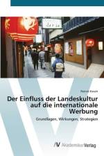 Der Einfluss der Landeskultur auf die internationale Werbung af Patrick Kiesch
