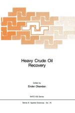 Heavy Crude Oil Recovery af E. Okandan
