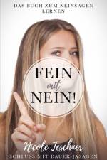 Fein mit Nein! Das Buch zum Neinsagen lernen af Nicole Teschner