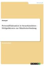 Personalfluktuation in Steuerkanzleien - Erfolgsfaktoren zur Mitarbeiterbindung af Frieda von Meding