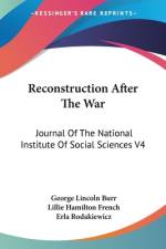Reconstruction After The War af George Lincoln Burr