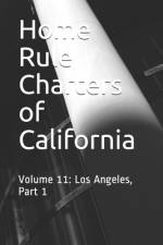 Home Rule Charters of California af Timothy Ball