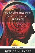 Empowering the 21st Century Worker