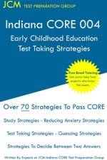 Indiana CORE Early Childhood Education - Test Taking Strategies af Jcm-Indiana Core Test Preparation Group