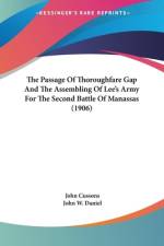The Passage Of Thoroughfare Gap And The Assembling Of Lee's Army For The Second Battle Of Manassas (1906) af John Cussons