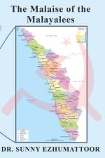 The Malaise of the Malayalees af Sunny Ezhumattoor