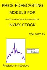 Price-Forecasting Models for Nymox Pharmaceutical Corporation NYMX Stock af Ton Viet Ta