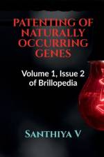 PATENTING OF NATURALLY OCCURRING GENES af Santhiya V