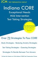 Indiana CORE Exceptional Needs Mild Intervention - Test Taking Strategies af Jcm-Indiana Core Test Preparation Group