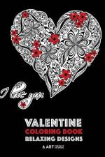 VALENTINE COLORING BOOK: RELAXING DESIGN af Art Therapy Coloring