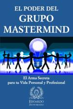 El Poder del Grupo Mastermind: El Arma Secreta para tu Vida Personal y Profesional af Edoardo Zeloni Magelli